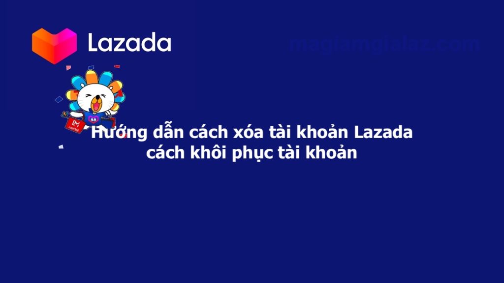 Xoá tài khoản Lazada